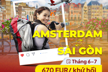 [ƯU ĐÃI HÈ] Vé máy bay Amsterdam Sài Gòn khứ hồi chỉ từ 670 EUR – Bay Qatar Airways 5 sao