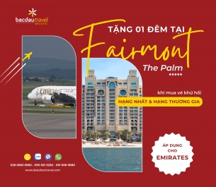 TẶNG 01 ĐÊM LƯU TRÚ TẠI FAIRMONT THE PALM