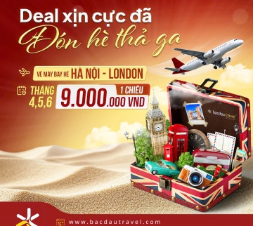 [ĐÓN HÈ SÔI ĐỘNG] VÉ MÁY BAY HÀ NỘI ĐI LONDON CHỈ TỪ 9 TRIỆU ĐỒNG